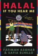 Asghar, Fatimah & Safia Elhillo (eds.): The BreakBeat Poets Vol. 3: Halal If You Hear Me