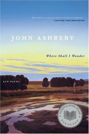 Ashbery, John: Where Shall I Wander