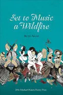 Awad, Ruth: Set to Music a Wildfire