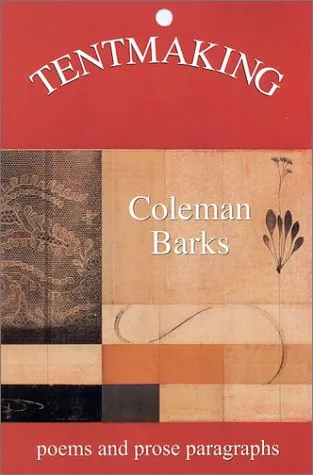 Barks, Coleman: Tentmaking: Poems & Prose Paragraphs [used paperback]