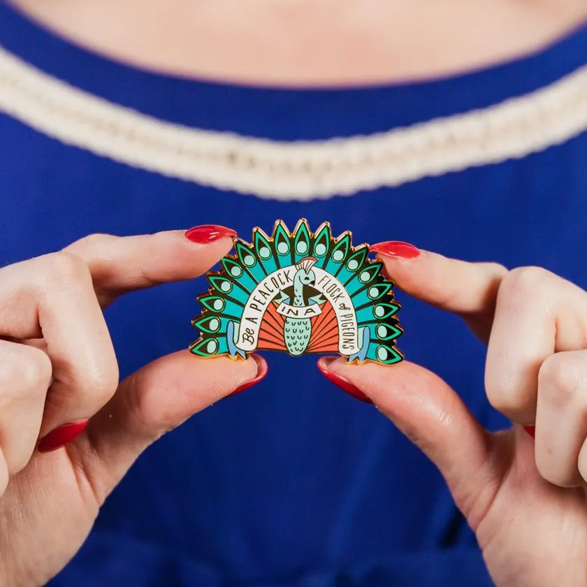 Be a Peacock Enamel Pin