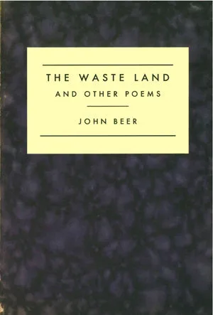 Beer, John: The Waste Land & Other Poems [used paperback]