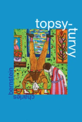 Bernstein, Charles: Topsy-Turvy