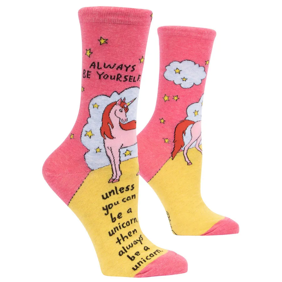 Women's Always Be Yourself Unless You Can Be A Unicorn Socks